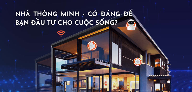 Ngôi nhà thông minh – Có đáng để bạn đầu tư cho cuộc sống?